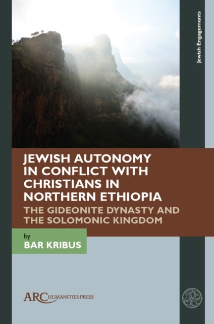 Jewish Autonomy in Conflict with Christians in Northern Ethiopia