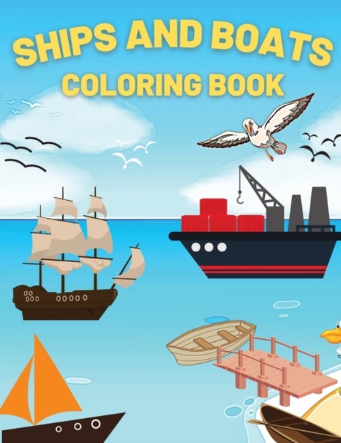 Ships And Boats Coloring Book - Discover This Collection Of Coloring Pages
