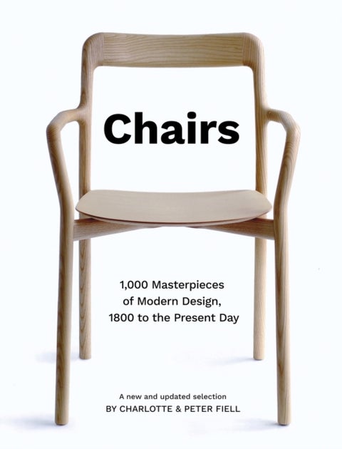 Chairs - 1,000 Masterpieces of Modern Design, 1800 to the Present Day