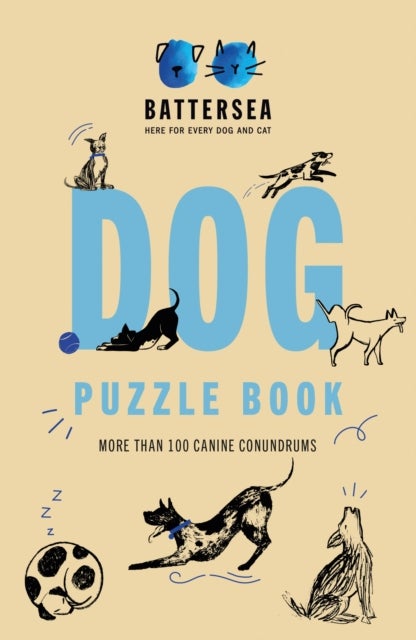 Battersea Dogs and Cats Home - Dog Puzzle Book - Includes crosswords, wordsearches, hidden codes, logic puzzles – a great gift for all dog lovers!