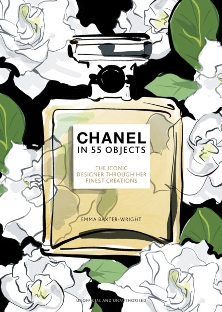 Chanel in 55 Objects - The Iconic Designer Through Her Finest Creations