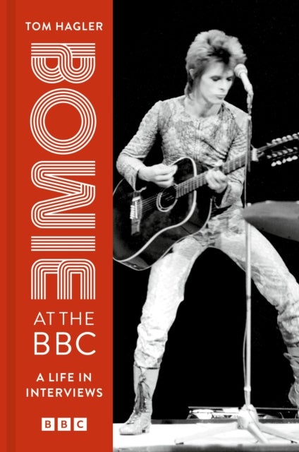 Bowie at the BBC - A life in interviews