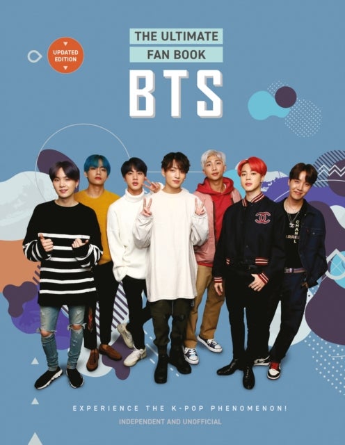 BTS - The Ultimate Fan Book - Experience the K-Pop Phenomenon!