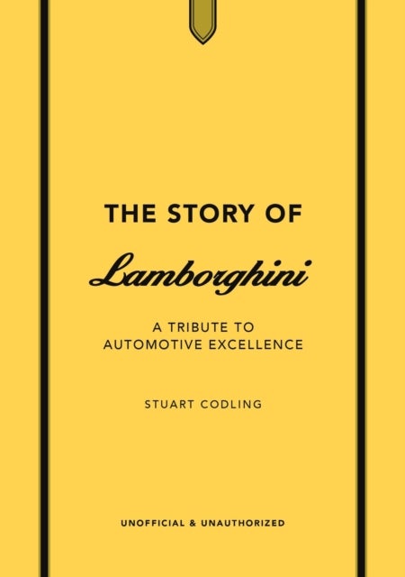The Story of Lamborghini - A tribute to automotive excellence