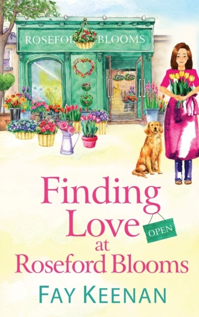 Finding Love at Roseford Blooms - The escapist, romantic read from Fay Keenan