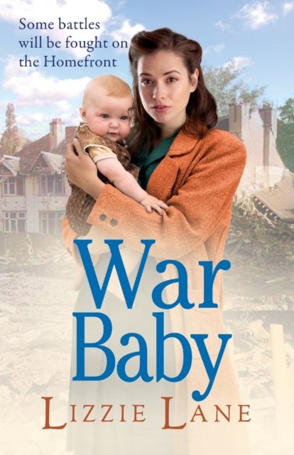 War Baby - A historical saga you won't be able to put down by Lizzie Lane