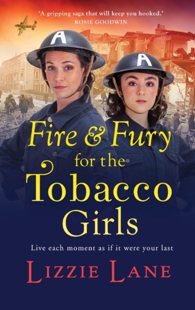 Fire and Fury for the Tobacco Girls - A gritty, gripping historical novel from Lizzie Lane
