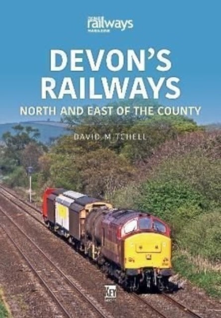 Devon's Railways - North and East of the Country