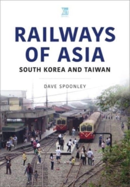 Railways of Asia - South Korea and Taiwan