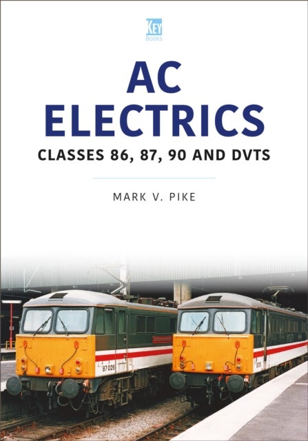 AC Electrics - 86, 87, 90 and DVTs