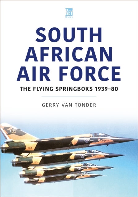 South African Air Force - The Flying Springboks, 1939–80