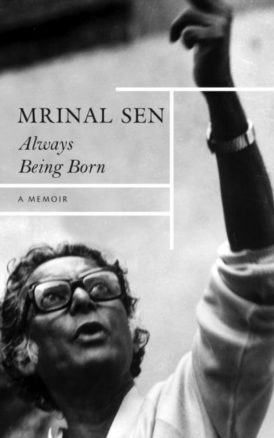Always Being Born ¿ A Memoir