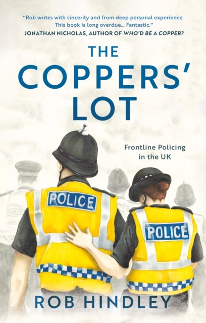 The Coppers' Lot - Frontline Policing in the UK