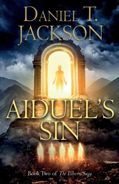 Aiduel¿s Sin - Book Two of The Illborn Saga