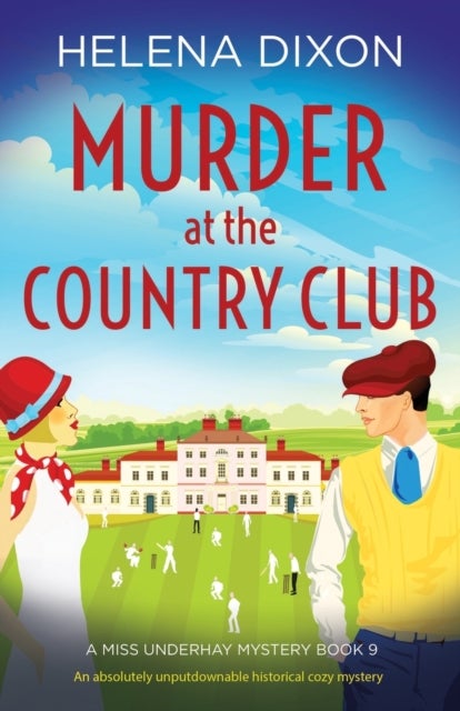 Murder at the Country Club - An absolutely unputdownable historical cozy mystery
