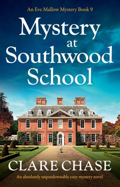 Mystery at Southwood School - An absolutely unputdownable cozy mystery novel