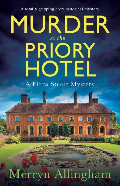 Murder at the Priory Hotel - A totally gripping cozy historical mystery