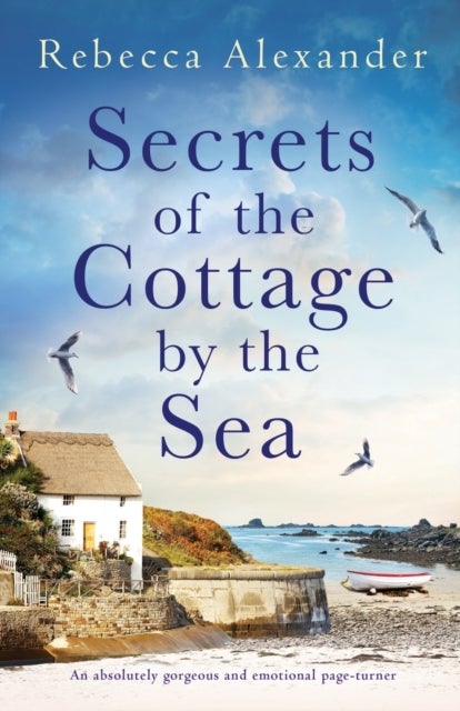 Secrets of the Cottage by the Sea - An absolutely gorgeous and emotional page-turner