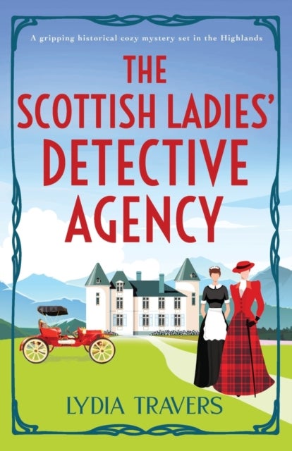 The Scottish Ladies' Detective Agency - A gripping historical cozy mystery set in the Highlands