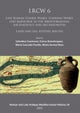 LRCW 6: Late Roman Coarse Wares, Cooking Wares and Amphorae in the Mediterranean: Archaeology and Ar
