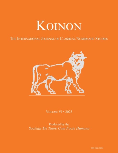 KOINON VI, 2023 - The International Journal of Classical Numismatic Studies