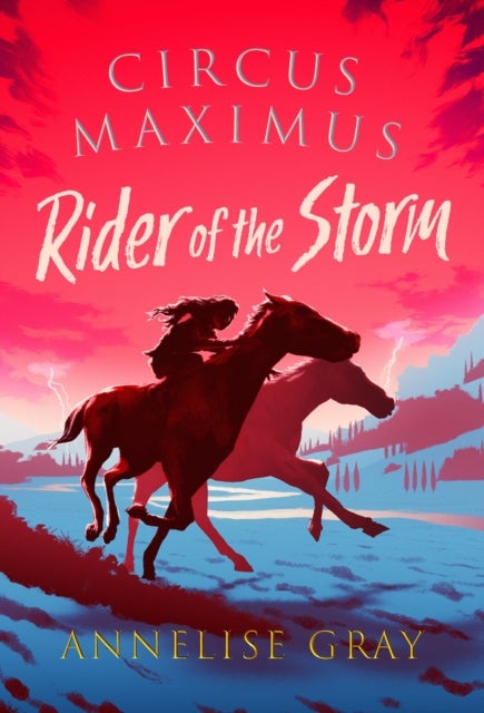 Circus Maximus: Rider of the Storm - An Ancient Roman adventure