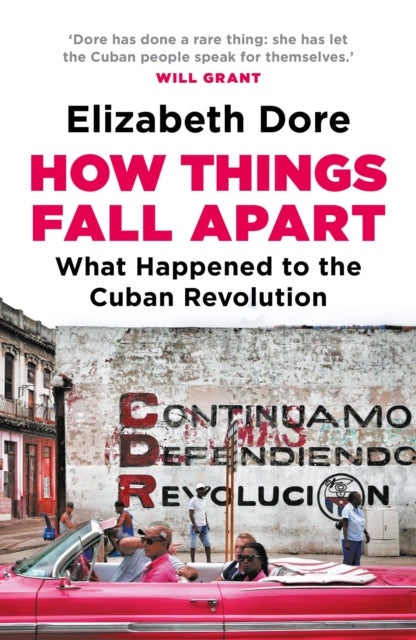 How Things Fall Apart - What Happened to the Cuban Revolution
