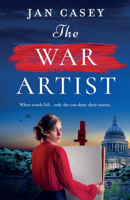 The War Artist - Brand-new for 2024, the next captivating, historical novel from Jan Casey about a female war artist in World War 2.