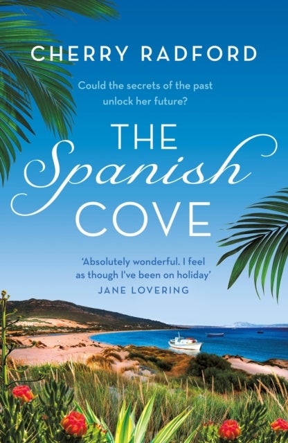 The Spanish Cove - Escape to Spain with this heartwarming summer romance!