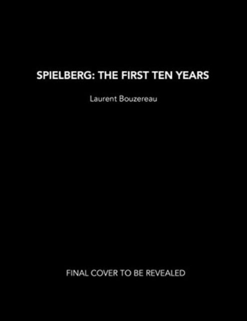 Spielberg: The First Ten Years
