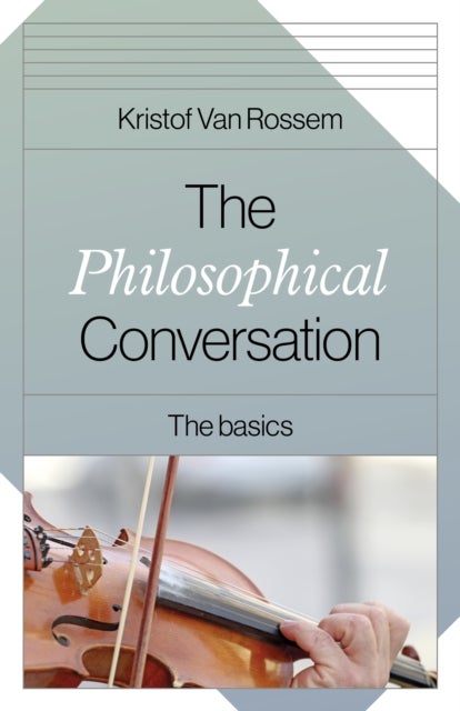Philosophical Conversation, The - The Basics