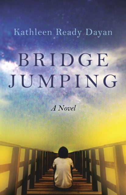 Bridge Jumping - A Novel