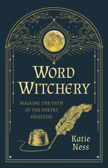 Word Witchery - Walking the Path of the Poetry Priestess