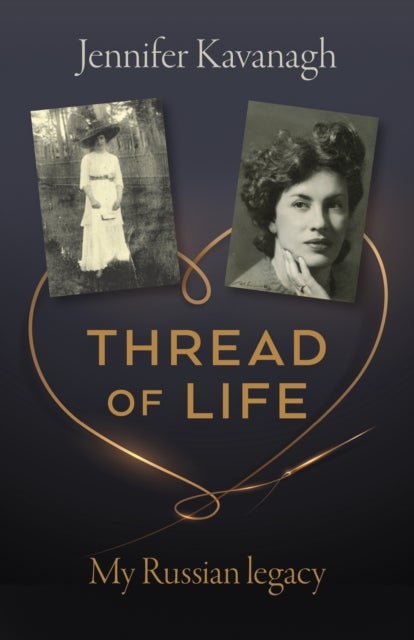Thread of Life - My Russian legacy