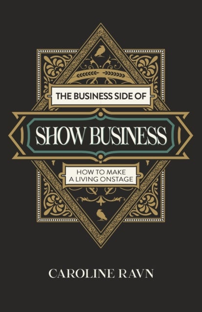 Business Side of Show Business, The - How to Make a Living Onstage
