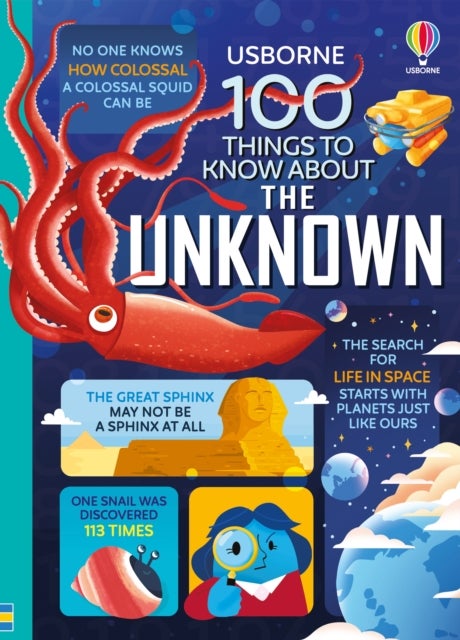 100 Things to Know About the Unknown - A Fact Book for Kids