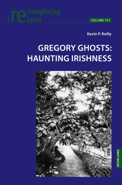 Gregory Ghosts: Haunting Irishness