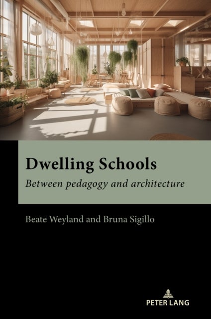 Dwelling Schools - Between pedagogy and architecture