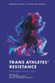Trans Athletes¿ Resistance