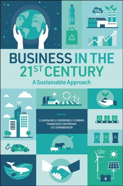 Business in the 21st Century - A Sustainable Approach