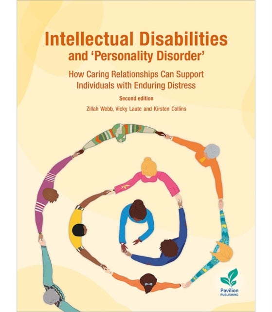 Intellectual Disabilities and 'Personality Disorder' - How Caring Relationships Can Support Individuals with Enduring Distress