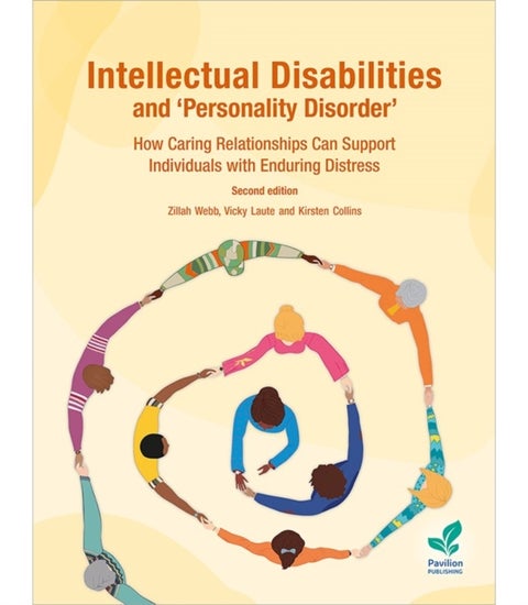 Intellectual Disabilities and 'Personality Disorder' - How Caring Relationships Can Support Individuals with Enduring Distress