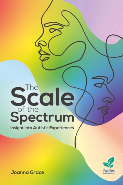 The Scale of the Spectrum - Insight Into Autistic Experiences