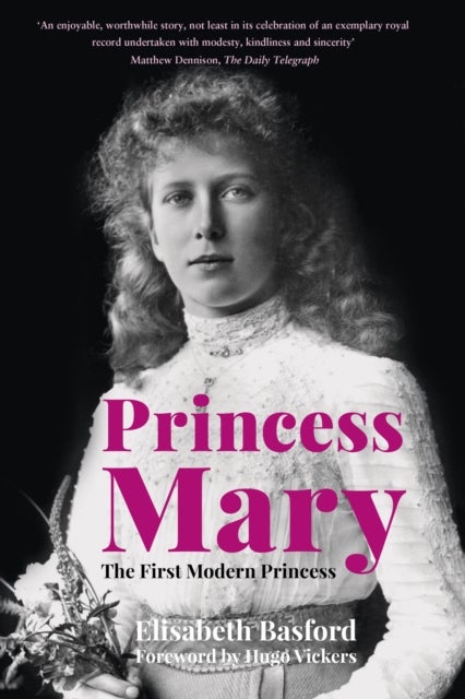 Princess Mary - The First Modern Princess