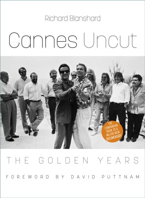 Cannes Uncut - The Golden Years