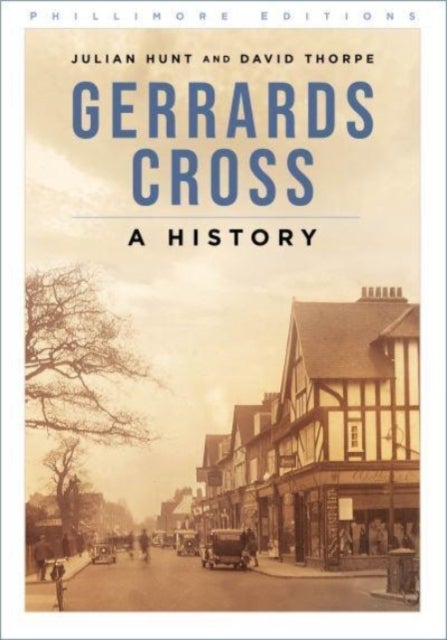 Gerrards Cross - A History