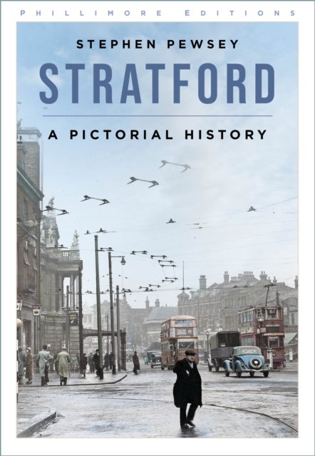 Stratford - A Pictorial History