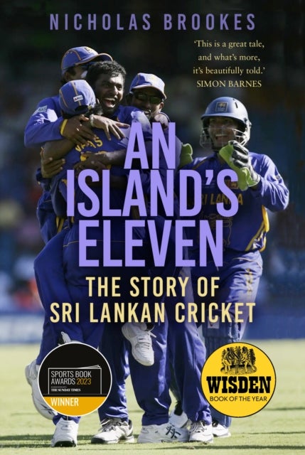 An Island's Eleven - The Story of Sri Lankan Cricket