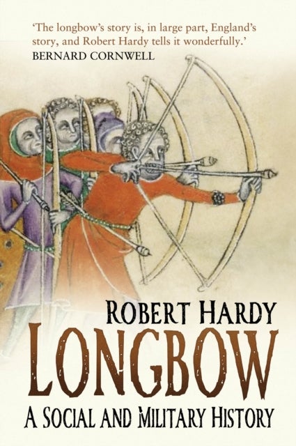 Longbow - A Social and Military History