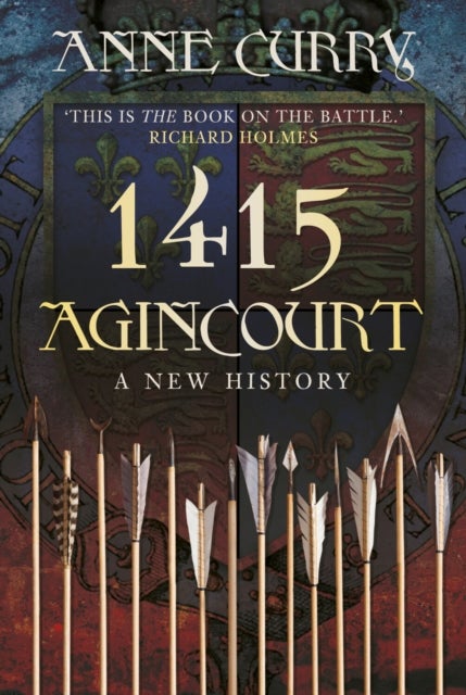 1415 Agincourt - A New History